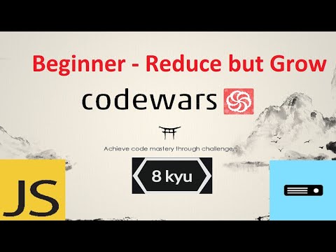 Видео: Как решить задачу Beginner - Reduce but Grow ? / Codewars JavaScript 8kyu