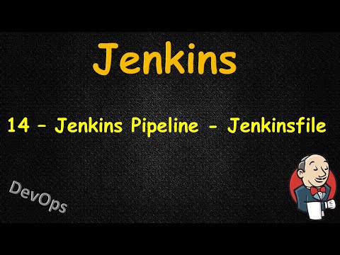 Видео: 14-Jenkins -Основы Jenkins Pipeline и Jenkinsfile