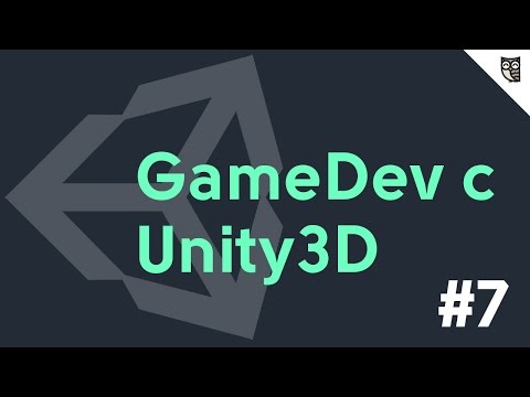 Видео: Gamedev c Unity3D - #7 - Программирование