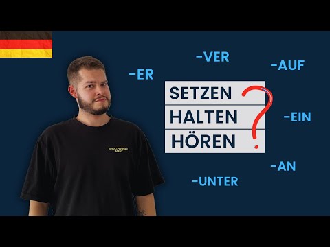 Видео: ПРИСТАВКИ К СЛОВАМ SETZEN, HALTEN И HÖREN | B1-B2