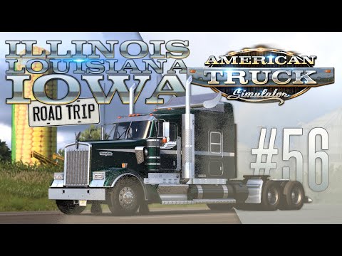 Видео: ПРО ROAD TRIP, ИЛЛИНОЙС И ЛУИЗИАНУ В РЕЙСАХ ПО АЙОВЕ — American Truck Simulator: Iowa [#56]
