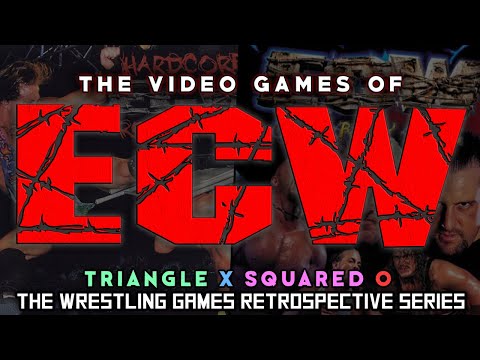 Видео: ИСТОРИЯ ВИДЕОИГР ECW - Треугольник X в квадрате O: Ретроспектива игр о рестлинге.