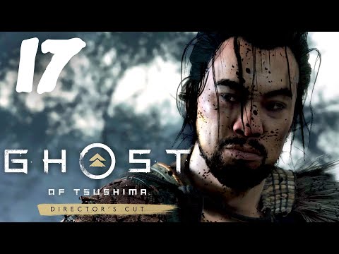Видео: Ghost of Tsushima DIRECTOR'S CUT #17 [Прохождение, Без комментариев]