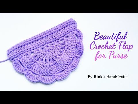 Видео: Красивый вязаный крючком клапан для сумки | Как связать крючком клапан для любой сумки | Rinku Ha...