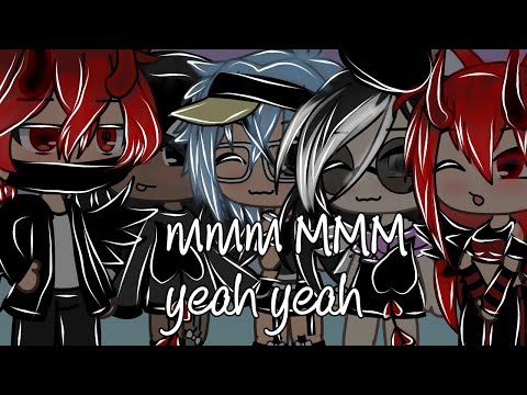 Видео: клип mmm mmm yeah yeah Gacha Life