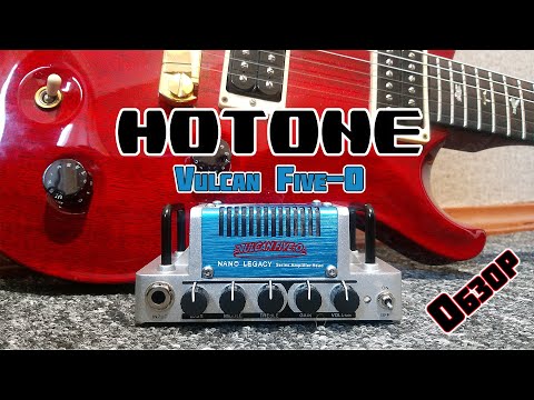 Видео: Hotone Nano Legacy Vulcan Five-O (Обзор)