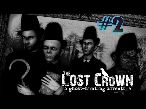 Видео: 🎮 Live-прохождение The Lost Crown: A Ghost-Hunting Adventure ➠ Часть 2 ➠ Истина где-то рядом