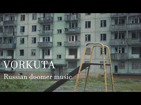 Видео: Russian doomer music (Vorkuta edition) | ВОРКУТА | Русский север