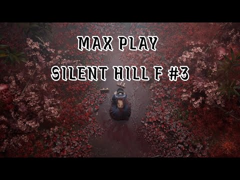 Видео: ХОРРОР в рисовых полях — Silent Hill F #3