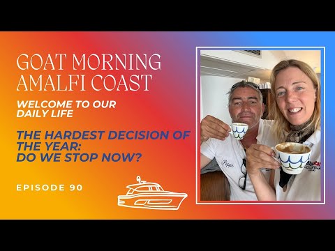 Видео: САМОЕ ТРУДНОЕ РЕШЕНИЕ ГОДА: ОСТАНОВИМСЯ ЛИ МЫ СЕЙЧАС? | Goat Morning, побережье Амальфи, выпуск 90