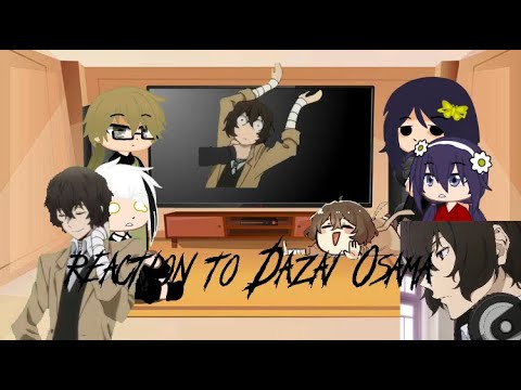 Видео: Реакция на Дазая Осаму (1 part)