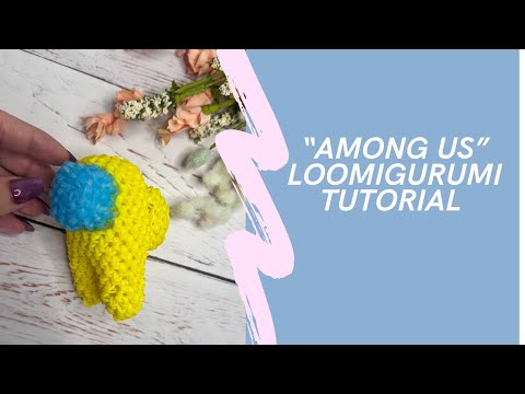 Видео: Among us Loomigurumi tutorial/Фигурка из резинок among us
