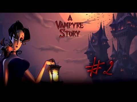 Видео: A Vampyre Story. Кровавый роман - серия 2. Зачарованная горгулья