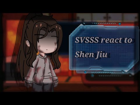 Видео: SVSSS react to Shen Jiu | Read description | ССССДГЗ реакция на Шэнь Цзю | RUS/ENG | 2/2