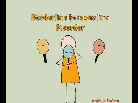 Видео: S1E15: Borderline Personality Disorder/Хил Хязгаарын Зан Чанарын Эмгэг