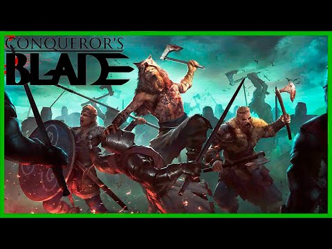 Видео: Conqueror's Blade - Масштабные средневековые сражения - Бесплатная тактическая MMO