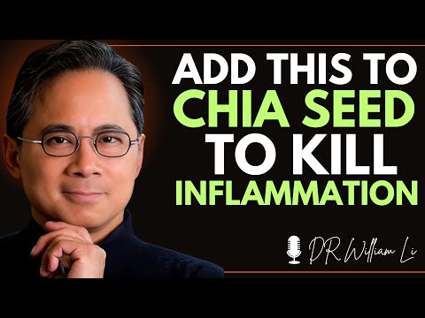 Видео: Семена чиа сами по себе неэффективны – добавьте это, чтобы снять воспаление | Доктор Уильям Ли