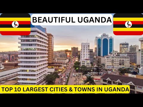 Видео: 10 крупнейших городов Уганды (обновлено в 2025 году) Красивые города