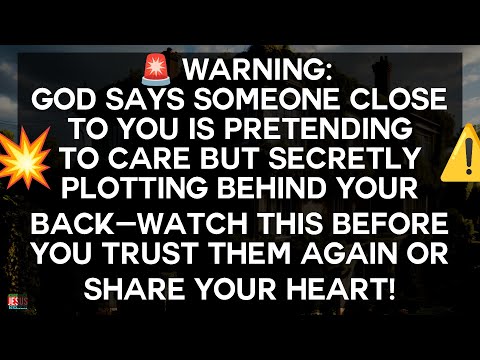 Видео: 🚨 Бог говорит: кто-то из ваших близких притворяется, что заботится — правда вас шокирует!