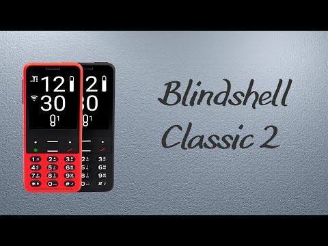 Видео: Blindshell Classic 2 – кнопочный телефон для незрячих
