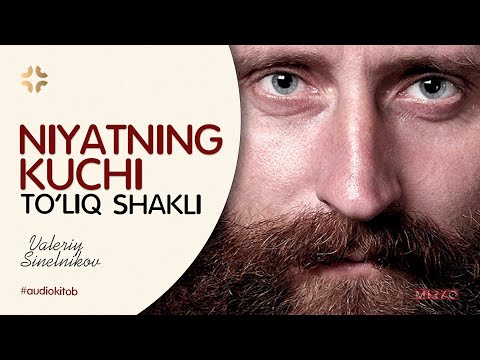 Видео: NIYATNING KUCHI / TO'LIQ SHAKLI ✨️ Валерий Синельников