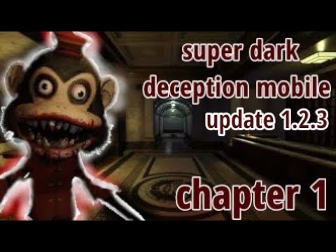 Видео: Полная мобильная версия вышла | Super Dark Deception mobile прохождение chapter 1: monkey business