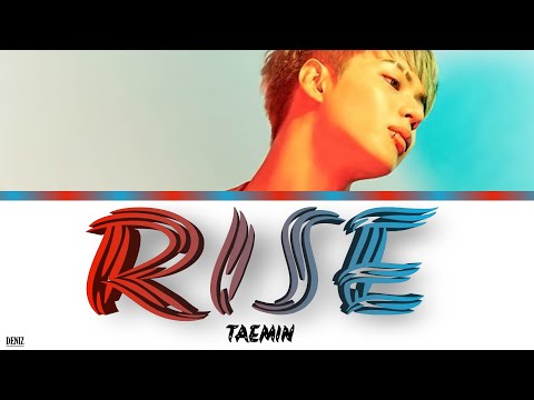 Видео: TAEMIN - Rise. ПЕРЕВОД НА РУССКИЙ \ ТЕКСТ \ КИРИЛЛИЗАЦИЯ