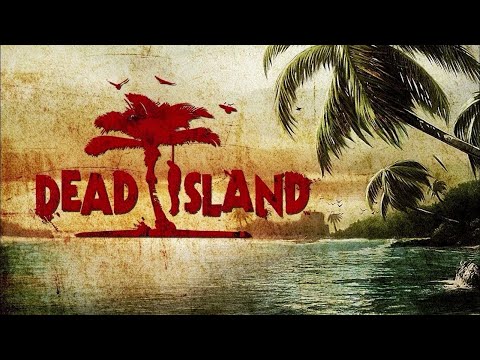 Видео: Dead Island Definitive Edition 4 часть 4К