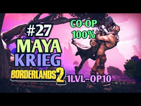 Видео: Borderlands 2: КРИГ И МАЙЯ 100% ПРОХОЖДЕНИЕ CO-OP [1 LVL - 10 OP] (27ч.)