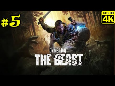 Видео: Dying Light: The Beast [4K] ➤ Прохождение ➤ Часть 5