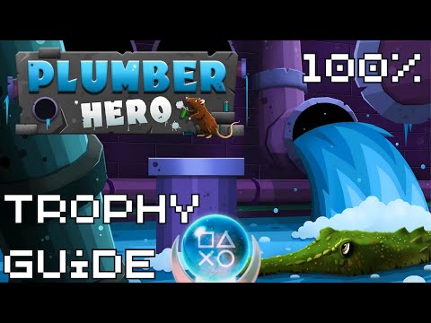 Видео: Герой-сантехник | Легко, дёшево и быстро получить платину! | 100% руководство по трофеям