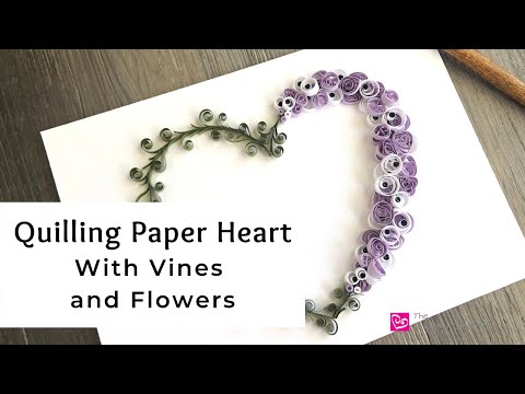 Видео: Сердце из бумаги для квиллинга с цветами и виноградной лозой | Квиллинг на ребре | Поделки в стил...
