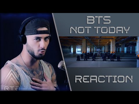 Видео: BTS - Not Today | РЕАКЦИЯ архив |