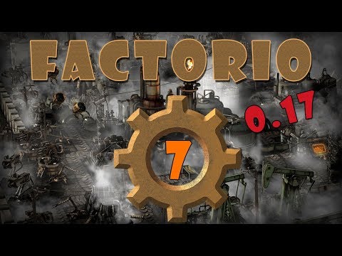 Видео: Factorio  прохождение - версия 0.17 - #7 Нефть и железная дорога