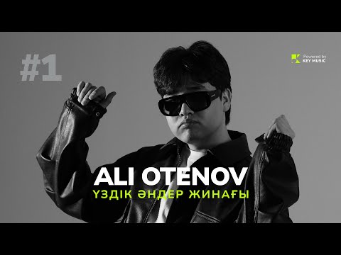 Видео: ALI OTENOV | ҮЗДІК ӘН ЖИНАҚ 2024 | СБОРНИК ЛУЧШИХ ПЕСЕН 2024
