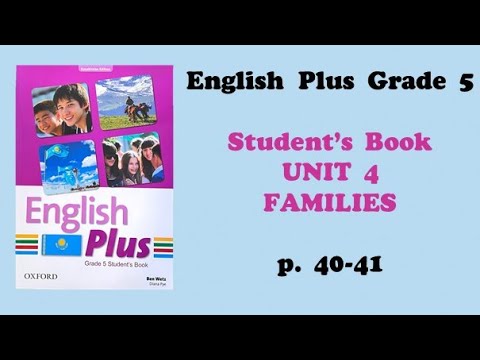 Видео: English plus 5 Student's book p 40-41|Ағылшын тілі 5 сынып 40-41 бет