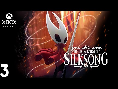 Видео: Hollow Knight Silksong / XBOX SERIES X / Прохождение #3