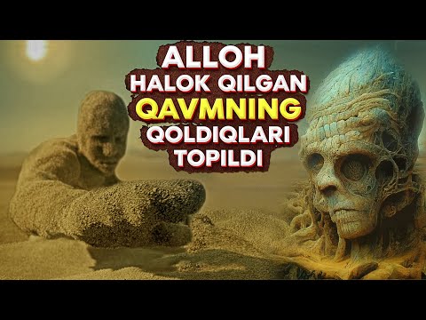 Видео: Қумлар Атлантидаси | Аллоҳ ҳалок қилган Од қавмнинг қолдиқлари топилди!