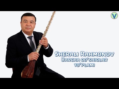 Видео: Sherali Raxmonov - Barcha qo'shiqlar to'plami | Шерали Рахмонов - Барча кушиклар туплами