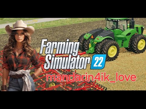 Видео: #Farming Simulator 22#вебка