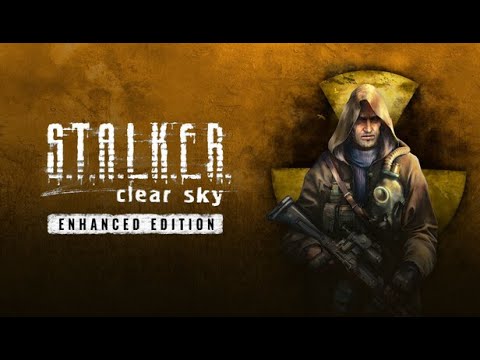 Видео: Стрім S.T.A.L.K.E.R. Clear Sky - Enhanced Edition  прохжження -24 ua