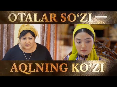 Видео: "Фаррошнинг қизини келин қилган бой қайнона..." | Otalar so'zi-aqlning ko'zi