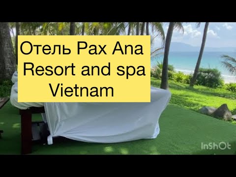 Видео: 352.Отель Pax Ana resort and spa Doclet.