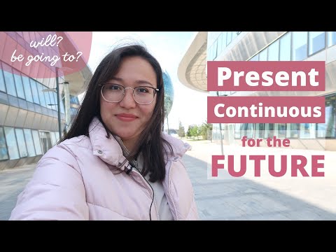 Видео: FUTURE SIMPLE 3 (Present Continuous арқылы) | Ағылшын тілі шақтары