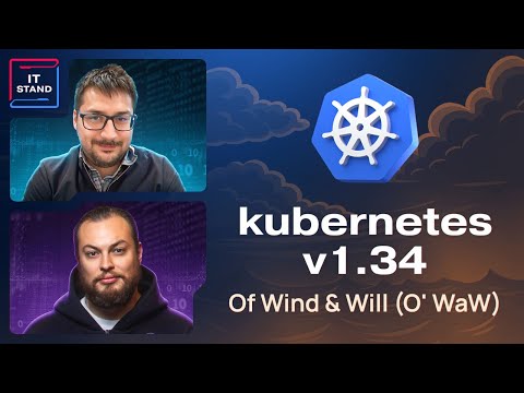 Видео: Kubernetes 1.34 - что нового? Kuberc, безопасность, YAML и масштабирование - Алексей Федулаев