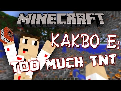 Видео: "Minecraft - Какво е: Too Much TNT"