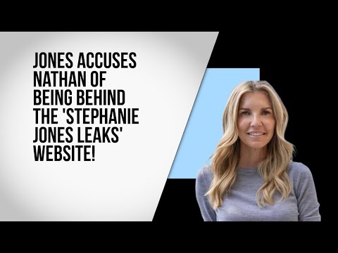 Видео: Джонс обвиняет Натана в создании сайта «Stephanie Jones Leaks»!