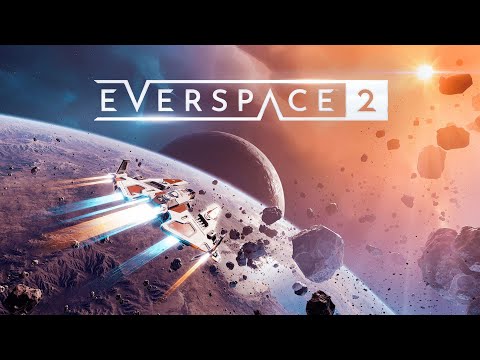 Видео: EVERSPACE™ 2. 1-часть. 4К!