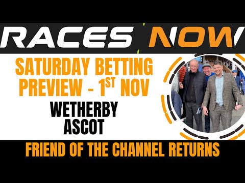 Видео: Уэзерби | Аскот | Обзор ставок на субботу от Friend Of The Channel | Советы по скачкам