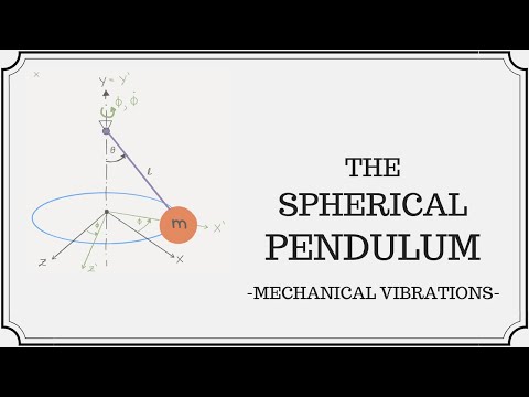 Видео: Уравнения движения сферического маятника (2DOF) с использованием уравнений Лагранжа